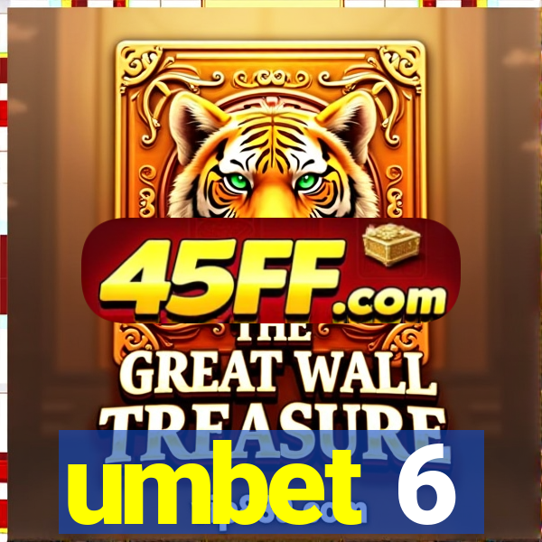 umbet 6